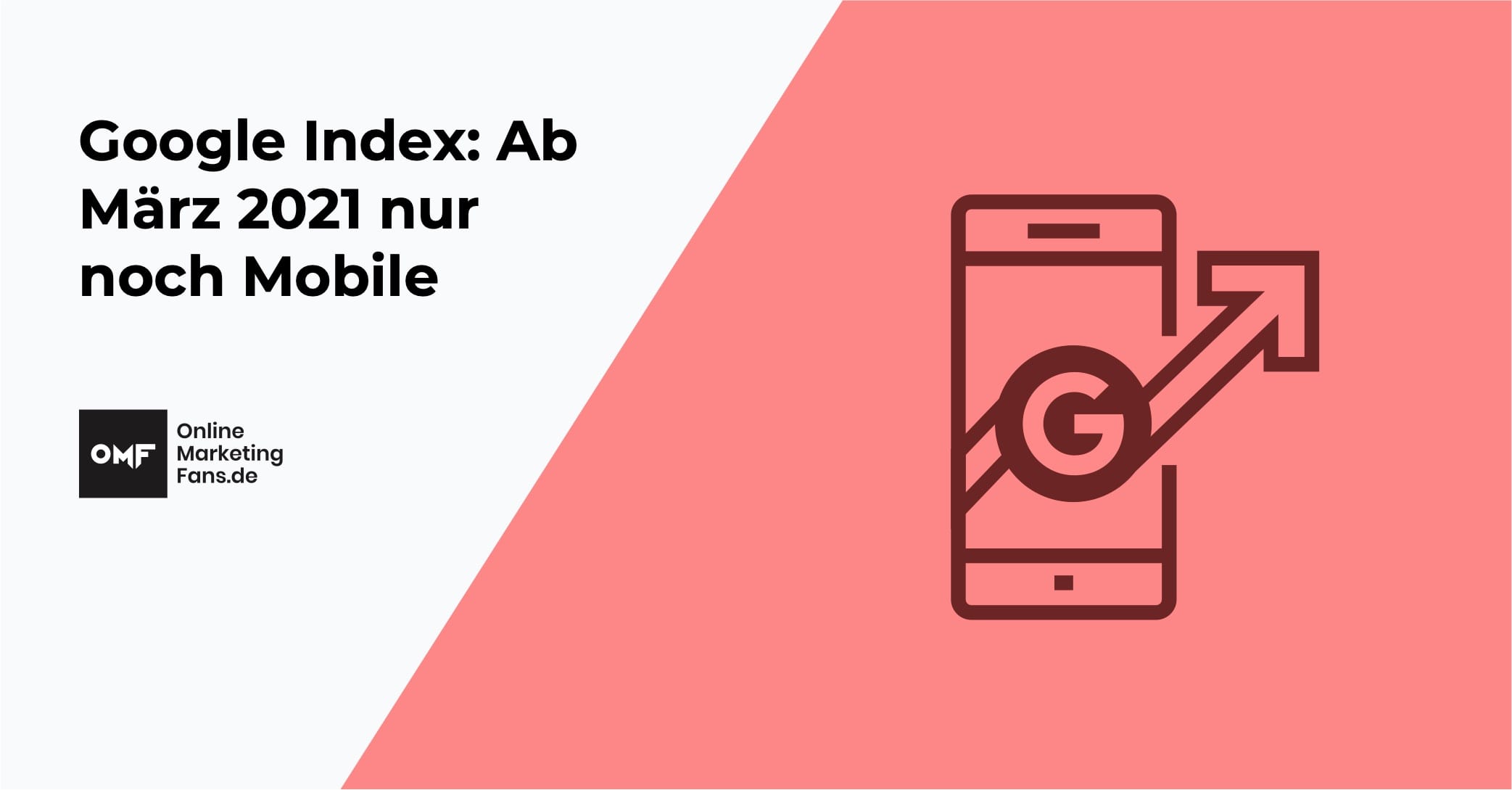 Google Index-Mobile-Maerz-2021